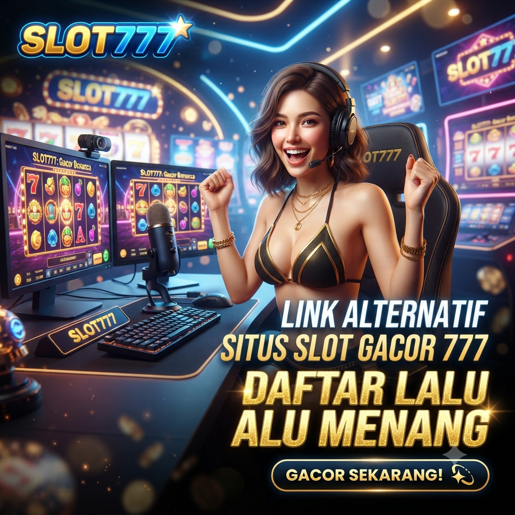 SLOT777 💫 Link Alternatif Situs Slot Gacor 777 Daftar Lalu Menang